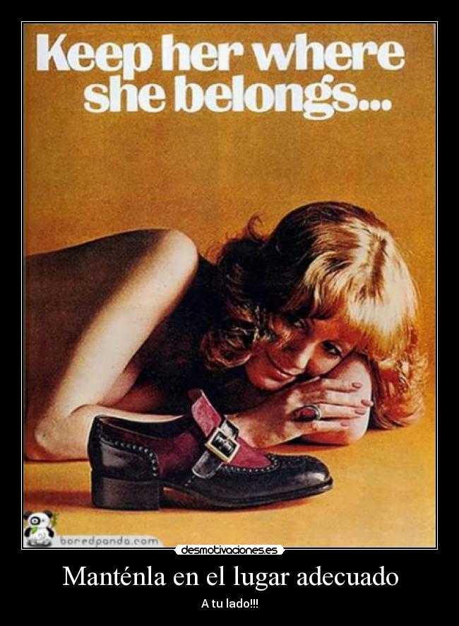 Manténla en el lugar adecuado - A tu lado!!!