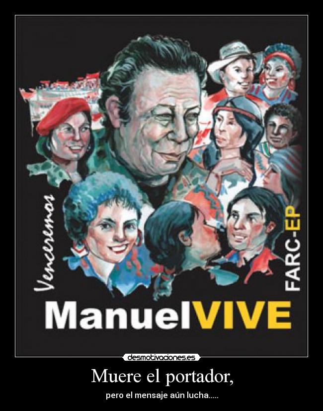 Muere el portador, - pero el mensaje aún lucha.....