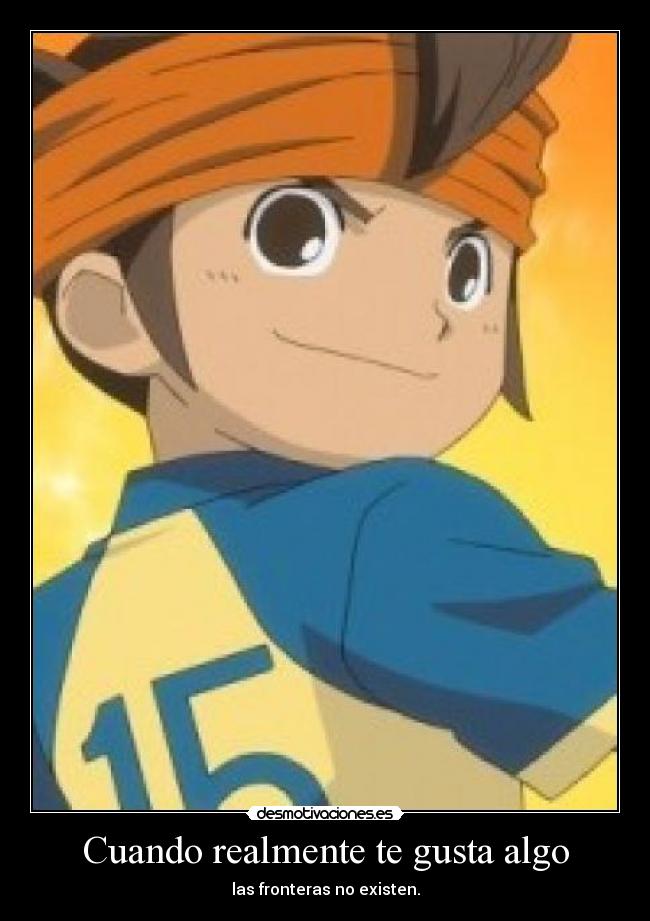 Cuando realmente te gusta algo -