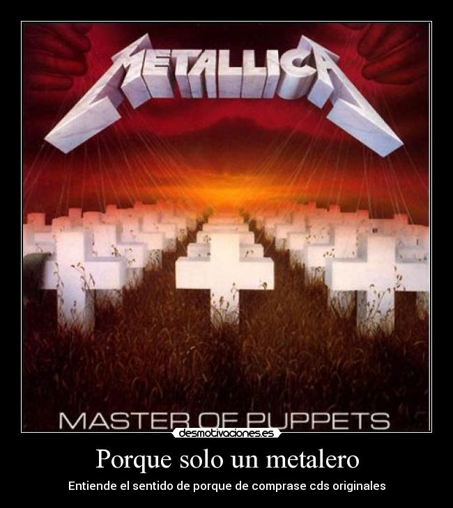 Porque solo un metalero - Entiende el sentido de porque de comprase cds originales