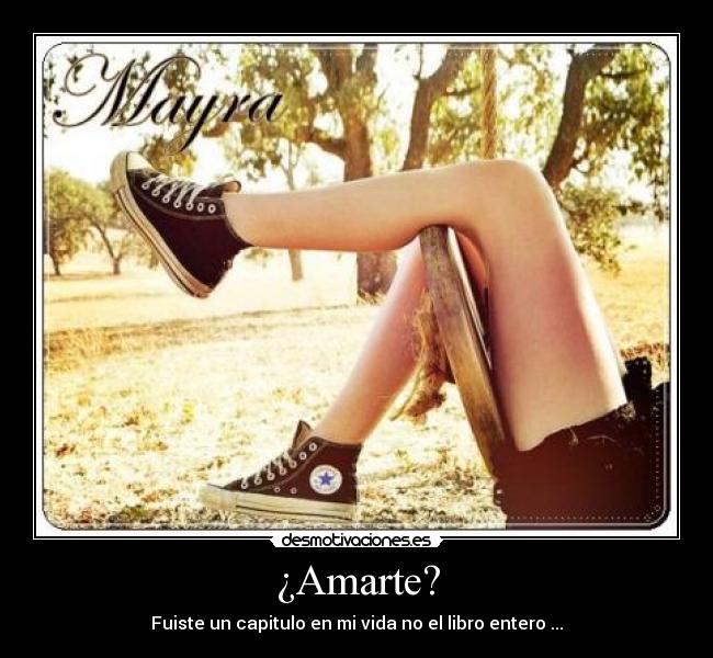 ¿Amarte? -