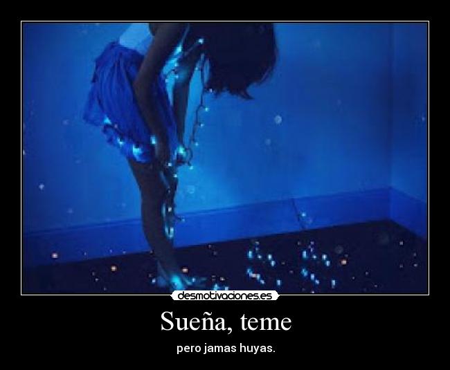 Sueña, teme - 