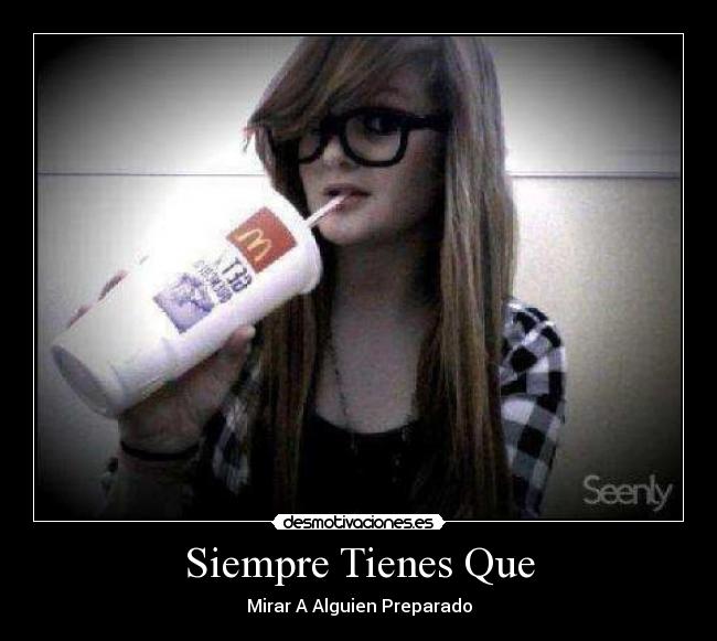 Siempre Tienes Que -