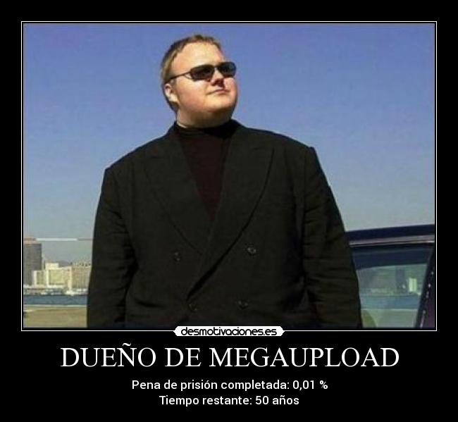 DUEÑO DE MEGAUPLOAD - 