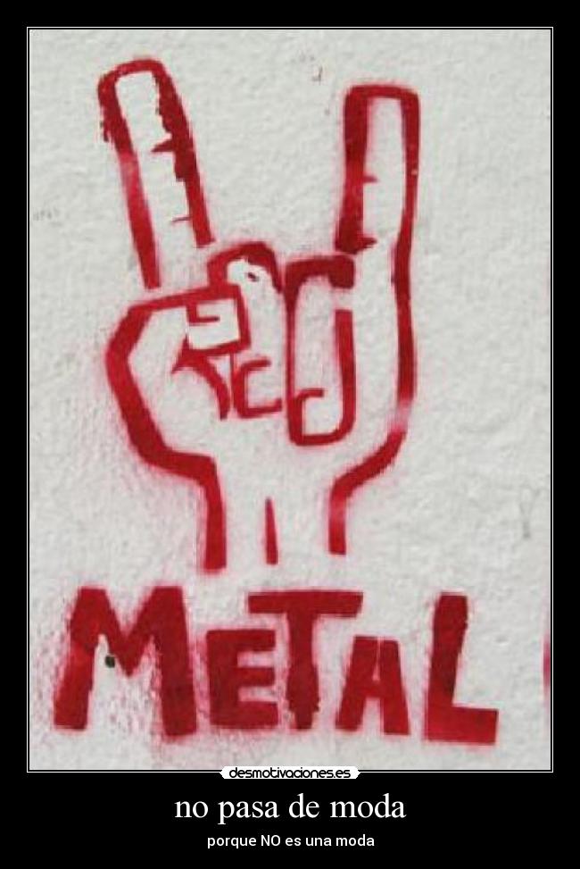 no pasa de moda - porque NO es una moda