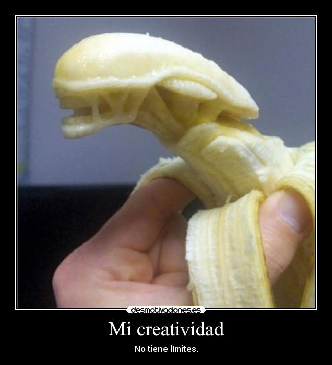 Mi creatividad - No tiene límites.