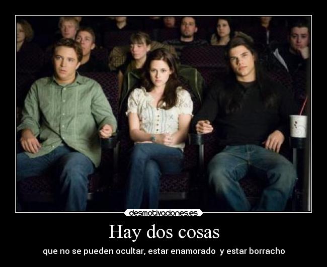 Hay dos cosas -