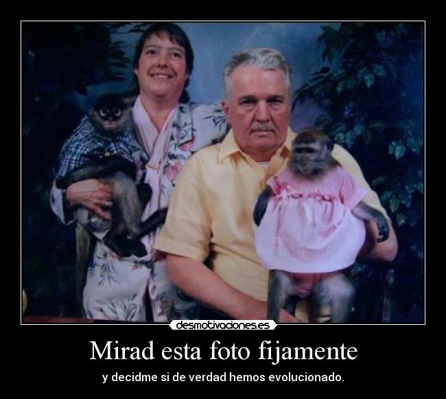 Mirad esta foto fijamente - y decidme si de verdad hemos evolucionado.