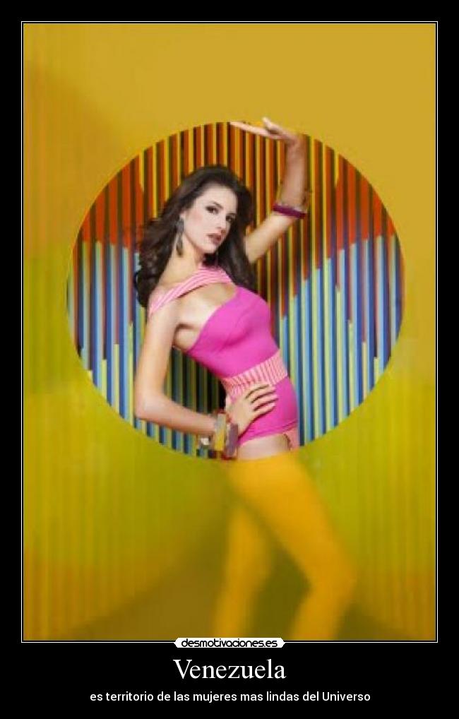 Venezuela - es territorio de las mujeres mas lindas del Universo