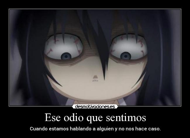 carteles odio odio cuando hacen caso cuando hablas desmotivaciones