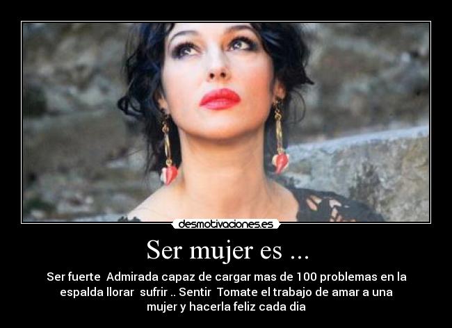 Ser mujer es ... - 