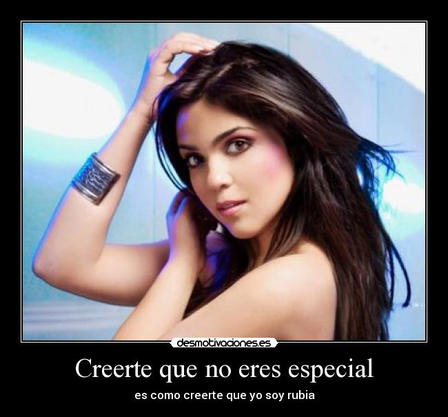 Creerte que no eres especial -