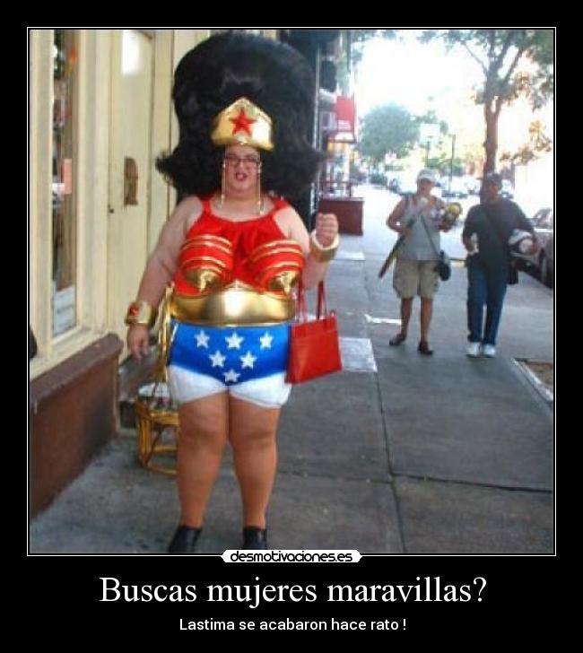 Buscas mujeres maravillas? - 