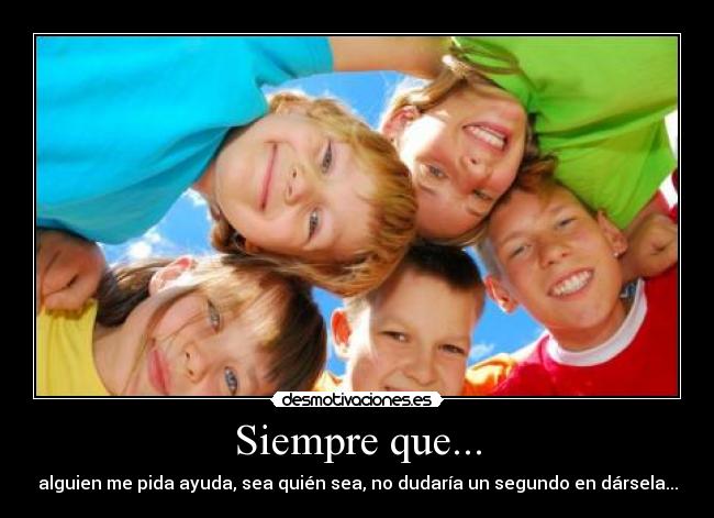 Siempre que... -