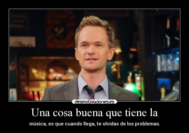 Una cosa buena que tiene la -