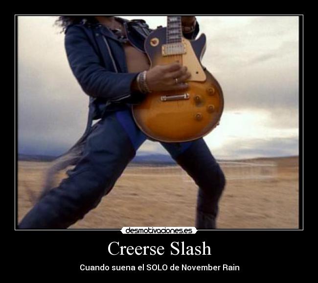 Creerse Slash - 