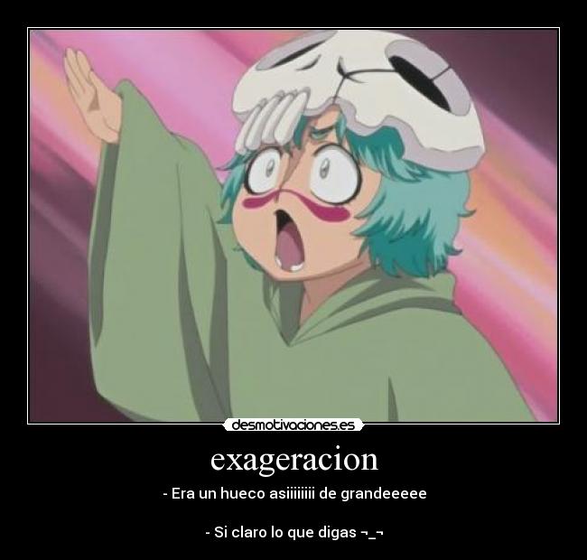 exageracion -