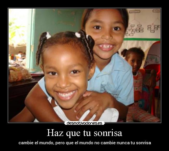 Haz que tu sonrisa -