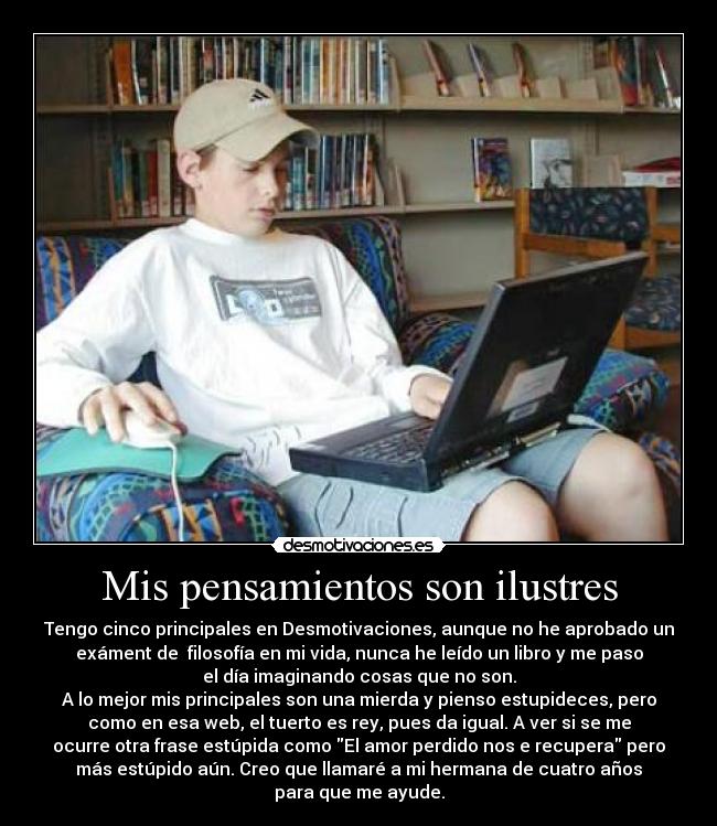 Mis pensamientos son ilustres - 