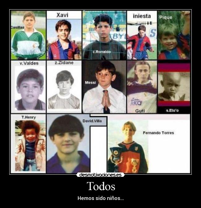 Todos - Hemos sido niños...