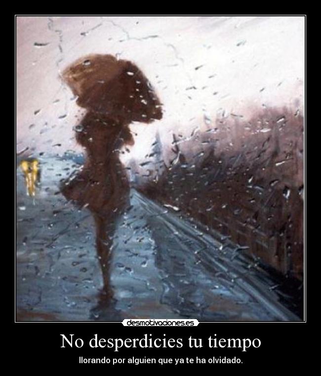 No desperdicies tu tiempo -