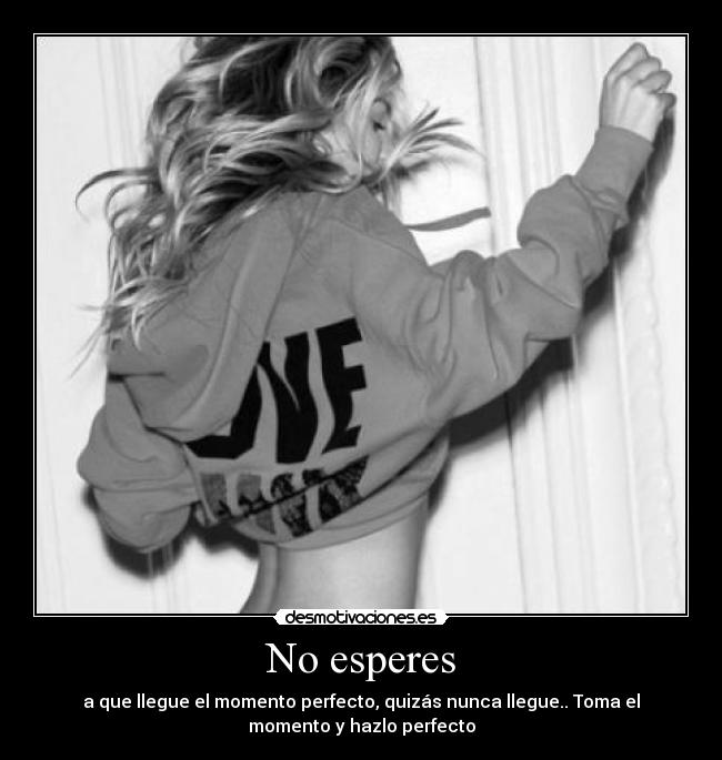 No esperes - 