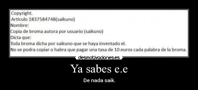 Ya sabes e.e - De nada saik.