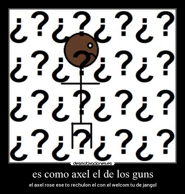 es como axel el de los guns - 