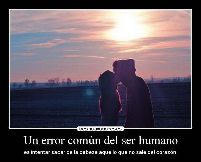 Un error común del ser humano - 