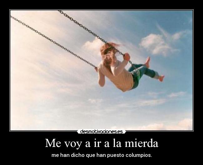 Me voy a ir a la mierda - 