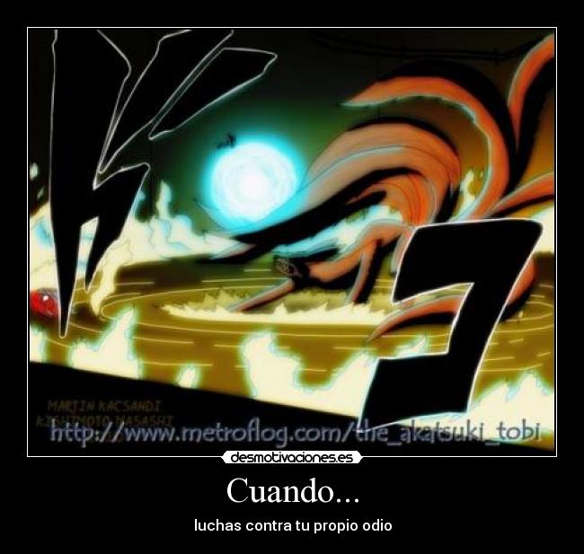 Cuando... - luchas contra tu propio odio