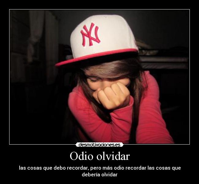 Odio olvidar - 