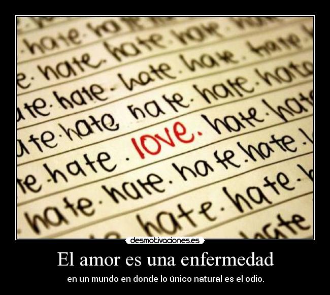 El amor es una enfermedad -