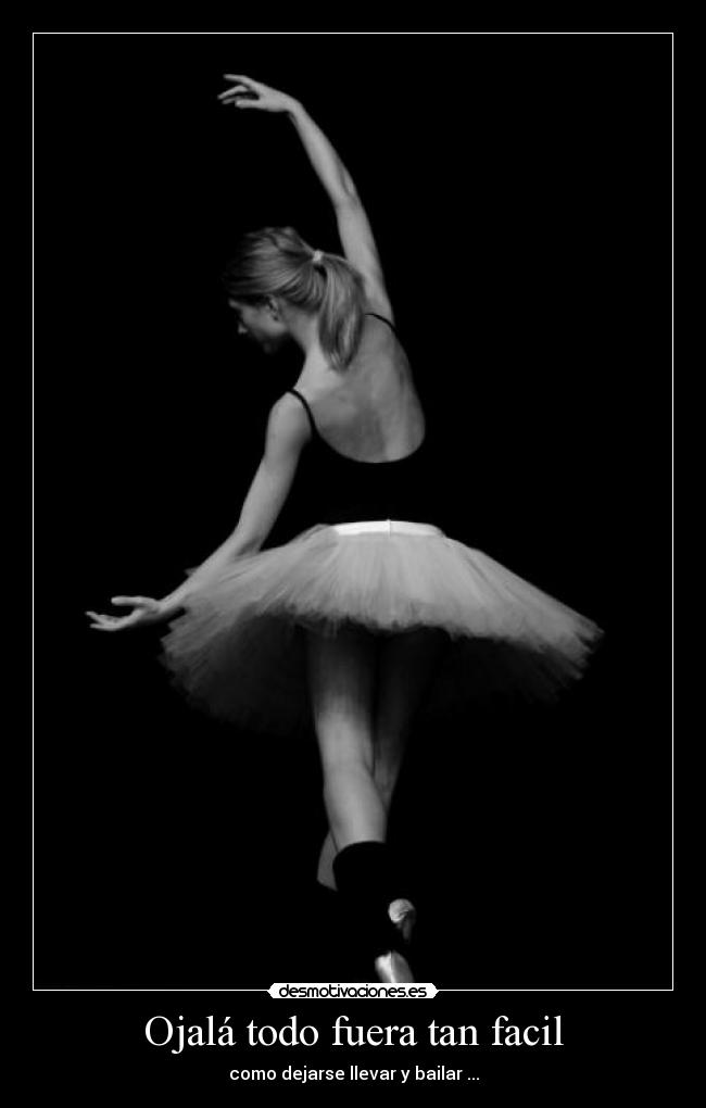 Ojalá todo fuera tan facil -