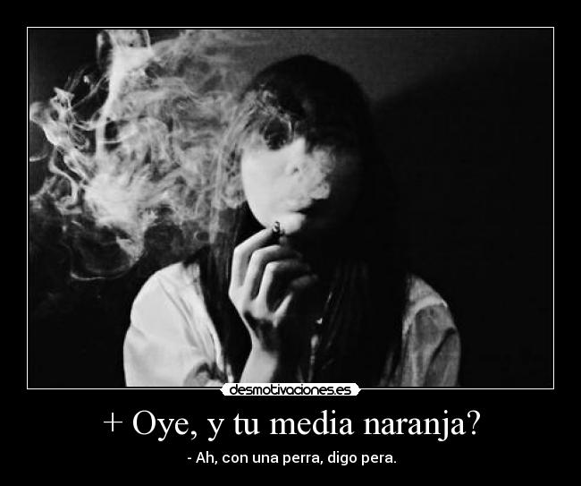 carteles media naranja desmotivaciones