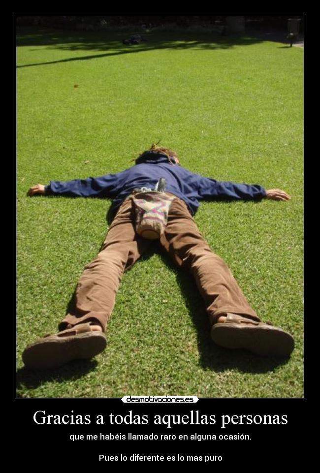 Gracias a todas aquellas personas -