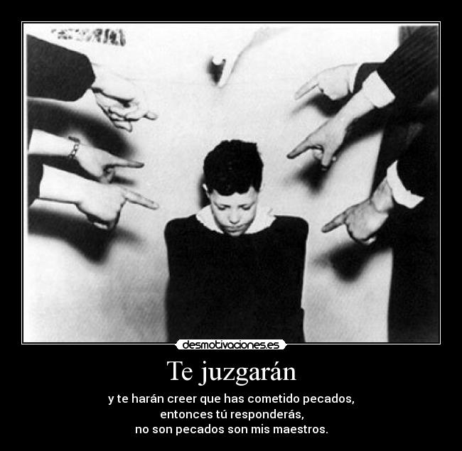 Te juzgarán -