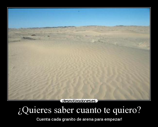 ¿Quieres saber cuanto te quiero? - 