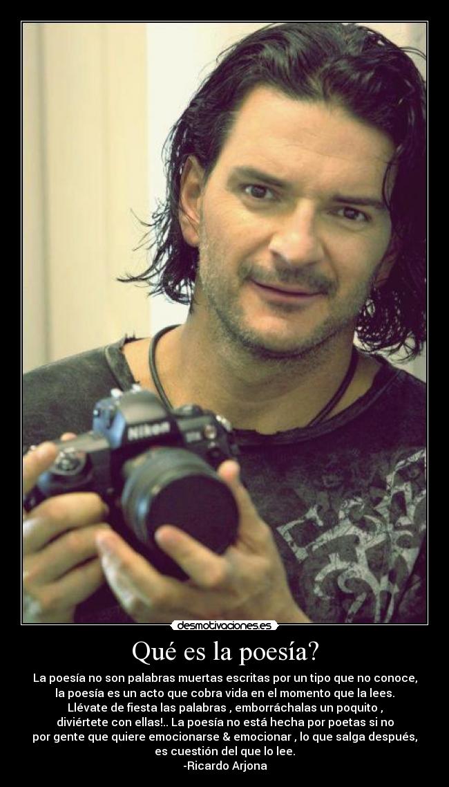 carteles que poesia para ricardo arjona desmotivaciones