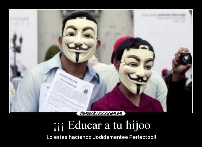 ¡¡¡ Educar a tu hijoo - 