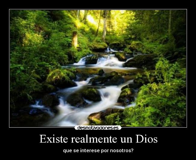 Existe realmente un Dios -