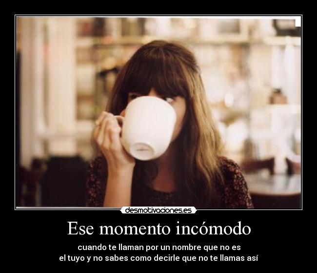 Ese momento incómodo - 