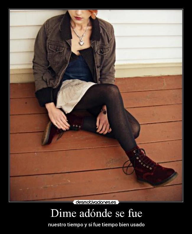 Dime adónde se fue -
