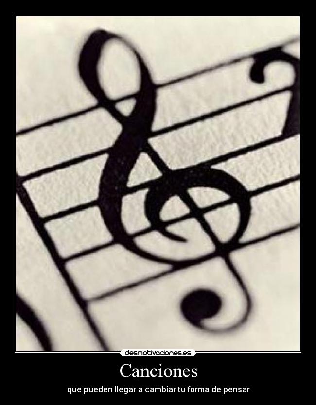 Canciones - que pueden llegar a cambiar tu forma de pensar