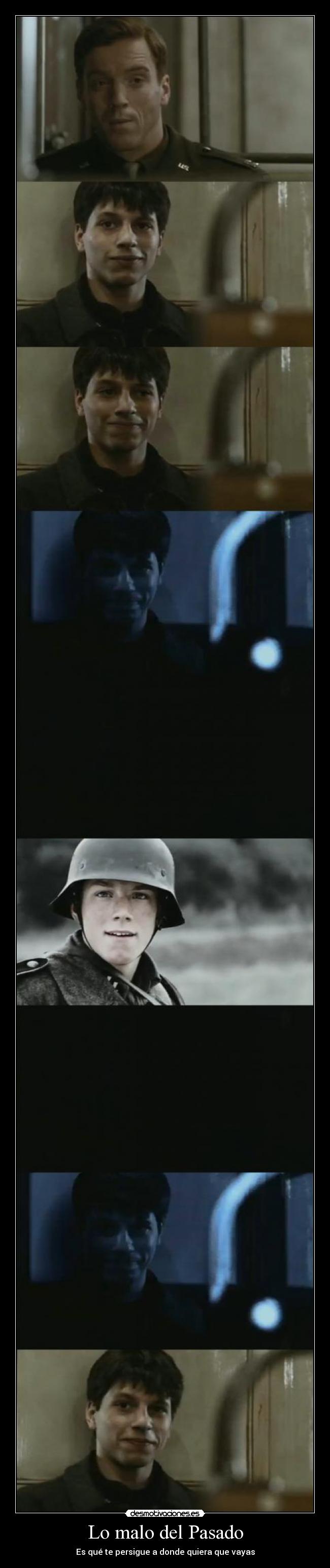 Lo malo del Pasado - Es qué te persigue a donde quiera que vayas