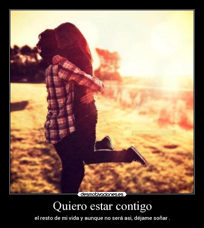 Estar Contigo Desmotivaciones Imagui