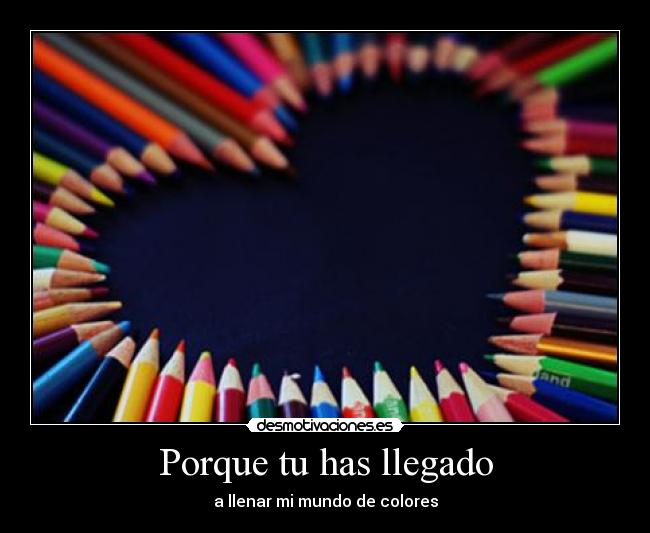 Porque tu has llegado - 