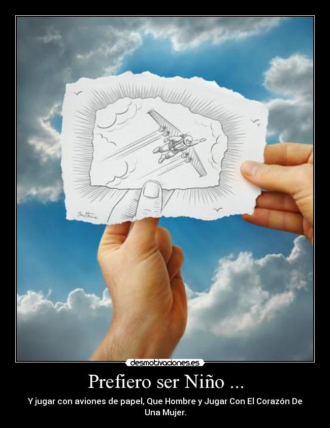 Prefiero ser Niño ... -