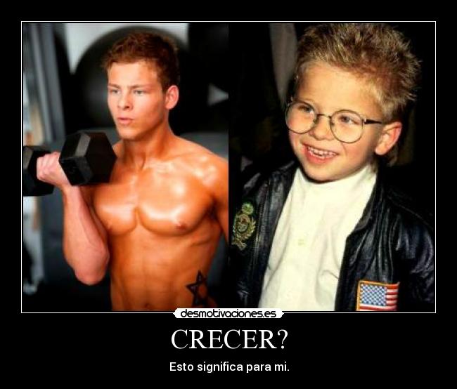 CRECER? - Esto significa para mi.