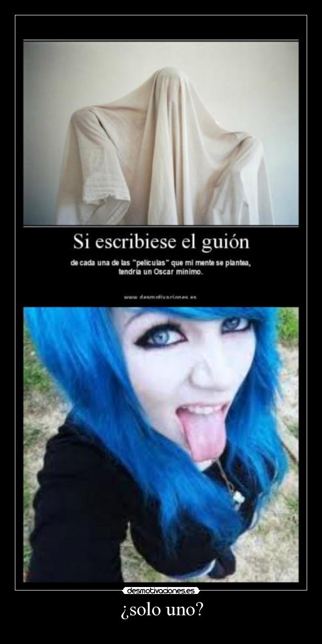 ¿solo uno? -